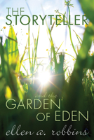 The Storyteller and the Garden of Eden 1610975391 Book Cover