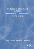 Evolution of International Aviation: Seeking Profit in a Turbulent Industry 1032521155 Book Cover