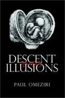 Descent into Illusions 1592860508 Book Cover