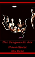 Die Fragmente der Dunkelheit: Der Sonnenstädter Kunstkrieg, Teil 8 ("Schatten der Kunst: Lügen, Kunst und Wahrheit") (German Edition) B0CKM65673 Book Cover