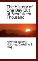 The History Of One Day Out Of Seventeen Thousand 1120034329 Book Cover