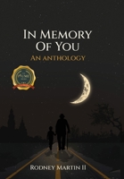In Memory of You: An Anthology B09XBS7Q1M Book Cover