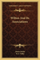 Wilton and Its Associations 1241601127 Book Cover