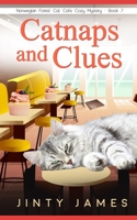 Catnaps and Clues: A Norwegian Forest Cat Café Cozy Mystery B0892J1GWY Book Cover