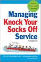 Managing Knock Your Socks Off Service (Knock Your Socks Off Series) 0814477844 Book Cover