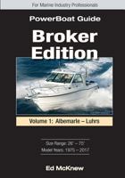 Broker Edition Powerboat Guide, Vol. 1 1537498614 Book Cover