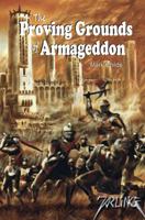 The Proving Grounds of Armageddon 1936352281 Book Cover