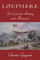 Louisina: Its History as a French Colony 1175334219 Book Cover