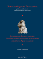 La Rumeur Des Distances Traversees: Transferts Culturels, Traductions Et Translations Entre Moyen Age Et Modernite 2503594042 Book Cover