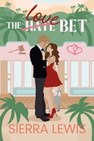 The (Hate) Love Bet (Sunshine Pier Love Stories) B0GGMC1CFF Book Cover