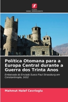 Política Otomana para a Europa Central durante a Guerra dos Trinta Anos 6205318806 Book Cover