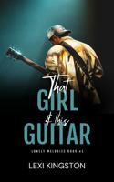 That Girl & This Guitar (Lonely Melodies) 1960720120 Book Cover