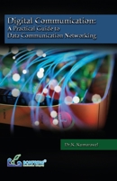 Digital Communication A Practical Guide to Data Communication Networking 9386638460 Book Cover