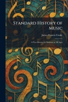 Standard History of Music: A First History for Students at All Ages 1026005140 Book Cover