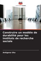 Construire un modèle de durabilité pour les instituts de recherche sociale 6209306683 Book Cover