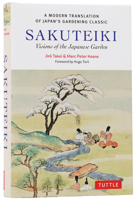 Sakuteiki: A Modern Translation of JapanÆs Gardening Classic: Visions of the Japanese Garden 4805319313 Book Cover