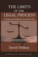 The Limits of the Legal Process: A Study of Landlords, Law and Crime 1610272099 Book Cover