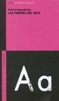 Las Paredes del Aula (Educación: Nuevas enseñanzas, nuevas prácticas) (Spanish Edition) 950518834X Book Cover