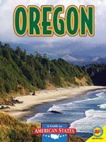 Oregon: The Beaver State 1616908092 Book Cover