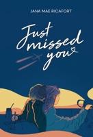 Just Missed You B0DVT6P89W Book Cover