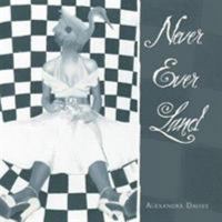 Never Ever Land 1524681547 Book Cover