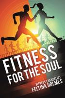 Fitness for the Soul 1498416446 Book Cover
