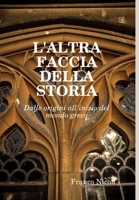 L'Altra Faccia Della Storia 132613521X Book Cover