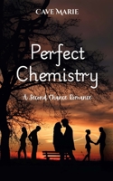 Perfect Chemistry: A Second Chance Romance B0CRBK7MMX Book Cover