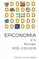 EPICONOMIA e o Mundo Pós-COVID19 B08HQ6DXP8 Book Cover