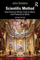 Scientific Method: How Science Works, Fails to Work, and Pretends to Work 1032683899 Book Cover