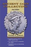 Ancient Coin Collecting 087341442X Book Cover