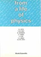From a Life of Physics 9971509377 Book Cover