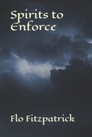 Spirits to Enforce 1689416602 Book Cover
