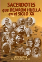 Sacerdotes Que Dejaron Huella En El Siglo XX 1300430273 Book Cover