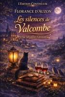 Les silences de Valcombe (French Edition) B0FCDB5QP5 Book Cover