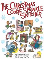 The Christmas Cookie Sprinkle Snitcher 1930900449 Book Cover