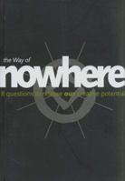 The Way of Nowhere: Eight Questions to Release Our Creative Potential 0007263570 Book Cover