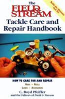"Field and Stream" Tackle Care and Repair Handbook (Field & Stream Fishing and Hunting Library) 155821898X Book Cover