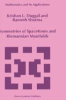 Symmetries of Spacetimes and Riemannian Manifolds (Mathematics and Its Applications) 1461374251 Book Cover