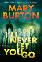 I'll Never Let You Go 1420132156 Book Cover