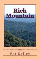 Rich Mountain: New and Revised 1502526263 Book Cover