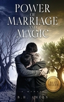 Power of Marriage and Magic 1966074158 Book Cover