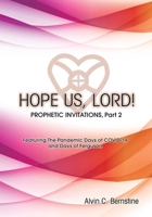 HOPE US LORD, Part 2: Prophetic Invitations 1088010369 Book Cover