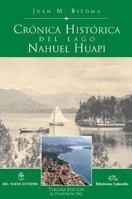 Crónica histórica del lago Nahuel Huapi 9871068212 Book Cover