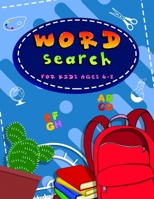 Word Search Books for Kids Ages 6-8: Activity Books 140 Word Search Puzzles for Kids Practice Spelling Vocabulary and Improve Reading Skills Search and Find Hunt for Hidden Words B08NYB8QBC Book Cover