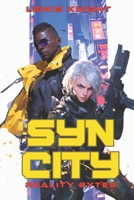 Syn City: Reality Bytes: A Havenworld Novel B09VFTF9GV Book Cover