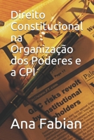 Direito Constitucional na Organização dos Poderes e a CPI B08HJ5DJBX Book Cover