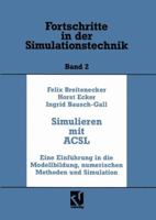 Simulation Mit Acsl: Eine Einfuhrung in Die Modellbildung, Numerischen Methoden Und Simulation 3528063815 Book Cover