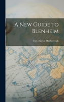 A New Guide to Blenheim 1017892024 Book Cover