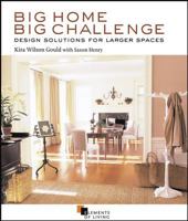 Big Home, Big Challenge: Design Solutions for Larger Spaces 007142248X Book Cover